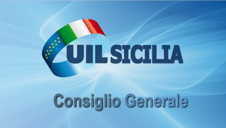 Consiglio Generale UIL Sicilia